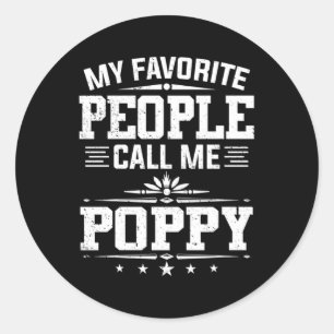My Favourite People Call Me Poppy Father'S Day Classic Round Sticker