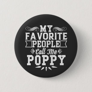 My Favourite People Call Me Poppy Father's Day Gif 2 Inch Round Button