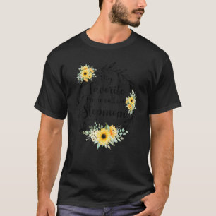 My Favourite People Call Me Stepmom Women Flower S T-Shirt