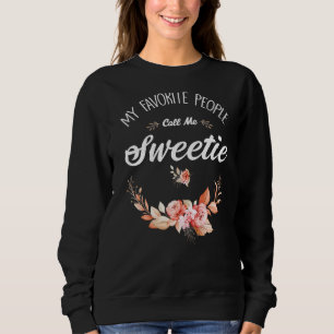 My Favourite People Call Me Sweetie Vintage Womens Sweatshirt