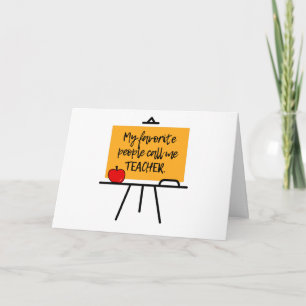 My Favourite People Call Me Teacher Card
