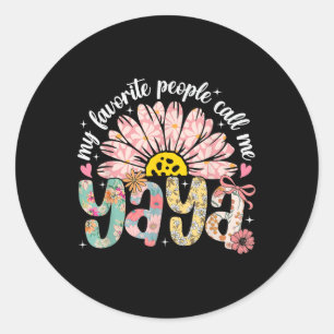 My Favourite People Call Me Yaya Mothers Day Girly Classic Round Sticker