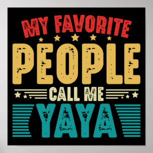 My Favourite People Call Me Yaya Vintage Mothers Poster