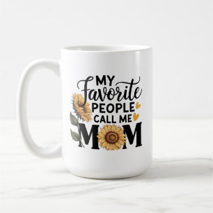 My Favourite People Call Mom Funny Mom Family Gift Coffee Mug