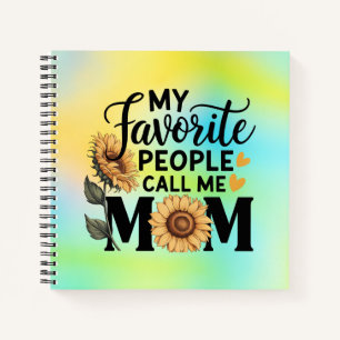 My Favourite People Call Mom Funny Mom Family Gift Notebook
