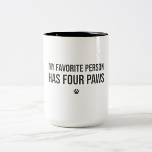My Favourite Person Has Four Paws – pet lover mug