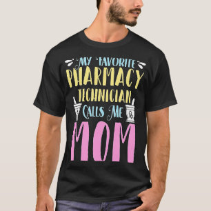 My Favourite Pharmacy Technician Loves Medicine Ph T-Shirt