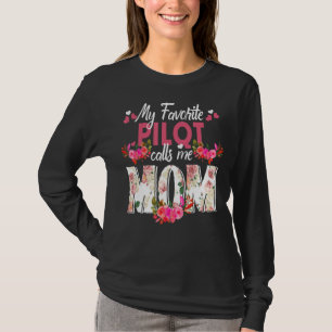 My Favourite Pilot Call Me Mom Happy Mother's Day T-Shirt