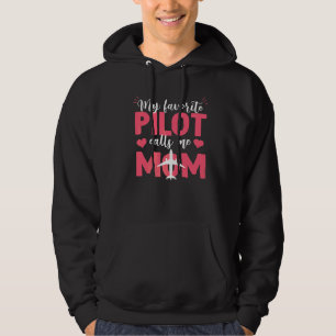 My Favourite Pilot Calls Me Mother's Day Airplane Hoodie