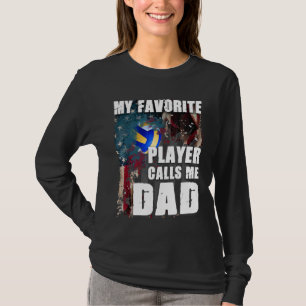My Favourite Player Calls Me Dad Volleyball T-Shirt