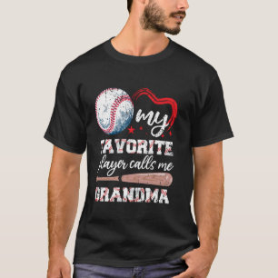My Favourite Player Calls Me Grandma Baseball Wome T-Shirt