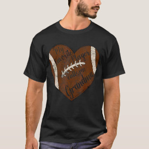 My Favourite Player Calls Me Grandma Football Hear T-Shirt