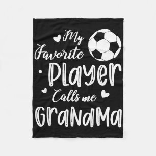My Favourite Player Calls Me Grandma Soccer Player Fleece Blanket