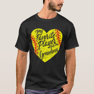 My Favourite Player Calls Me Grandma Softball Hear T-Shirt
