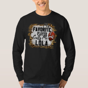 My Favourite Player Calls Me Lola Football Mothers T-Shirt