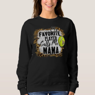 My Favourite Player Calls Me Mama Tennis Mother's Sweatshirt