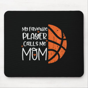 My Favourite Player Calls Me Mom Bysketbyll Gift B Mouse Pad