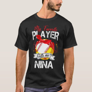 My Favourite Player Calls Me Nani Cute Baseball So T-Shirt