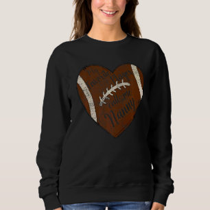 My Favourite Player Calls Me Nanny Football Heart Sweatshirt