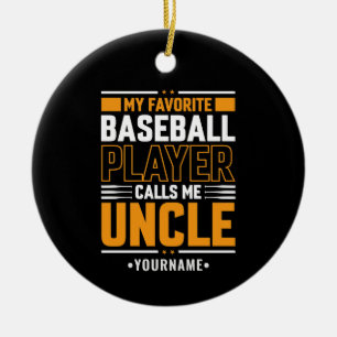 My Favourite Player Calls Me Uncle Ceramic Ornament