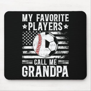 My Favourite Players Call Me Grandpa Soccer Byseby Mouse Pad