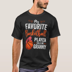 My Favourite Players Call Me Granny Basketball Gr T-Shirt