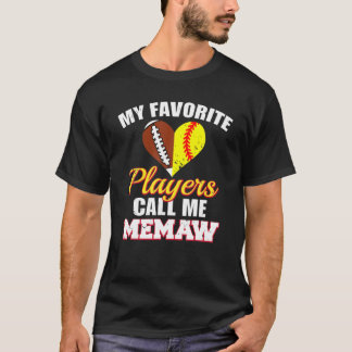 My Favourite Players Call Me Memaw Football Softba T-Shirt