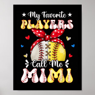 My Favourite Players Call Me Mimi Bysebyll Softbyl Poster