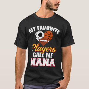 My Favourite Players Soccer Basketball Football Na T-Shirt
