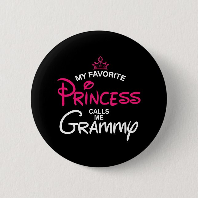 My Favourite Princess Calls Me Grammy Daughter Fat 2 Inch Round Button (Front)