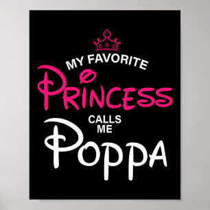 My Favourite Princess Calls Me Poppa Daughter Fath Poster