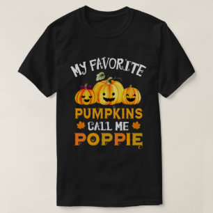 My Favourite Pumpkins Call Me Poppie Funny  T-Shirt