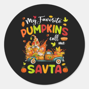 My Favourite Pumpkins Call Me Savta Truck Thanksgi Classic Round Sticker