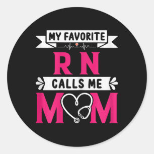 My Favourite Rn Registered Nurse Calls Me Mom Moth Classic Round Sticker