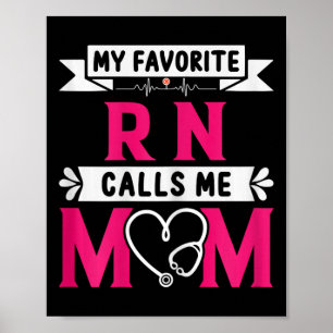 My Favourite Rn Registered Nurse Calls Me Mom Moth Poster