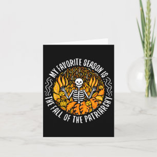 My Favourite Season Is Fall Of The Patriarchy Femi Card