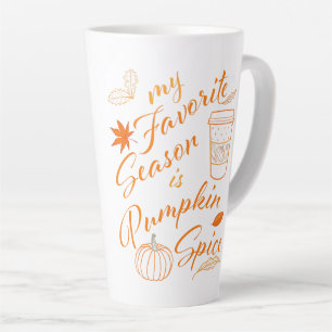 My Favourite Season is Pumpkin Spice Autumn Print Latte Mug