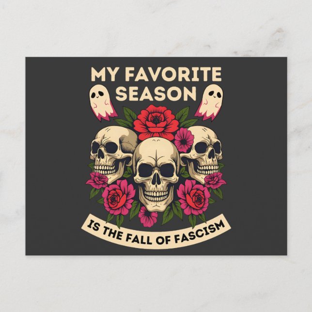 My Favourite Season Is The Fall Of Fascism Holiday Postcard (Front)