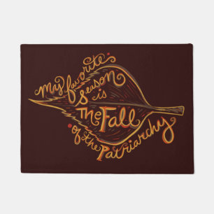 My Favourite season is the fall of the patriarchy Doormat