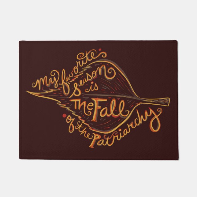 My Favourite season is the fall of the patriarchy Doormat (Front)