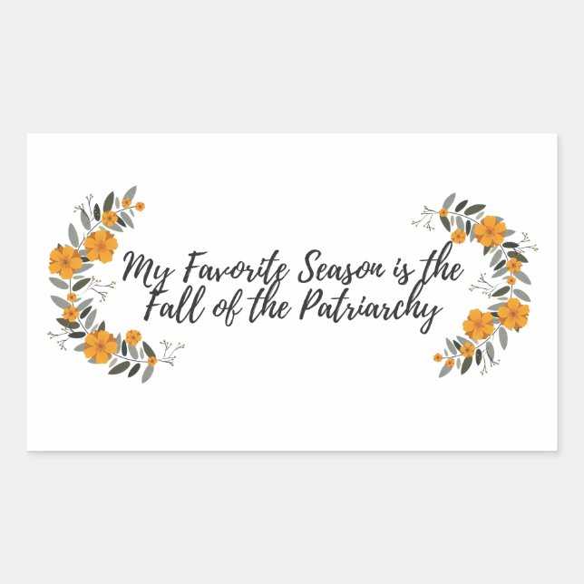 My Favourite Season is the Fall of the Patriarchy Sticker (Front)