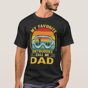 My Favourite Ski Buddies Call Me DAD Vintage T-Shirt