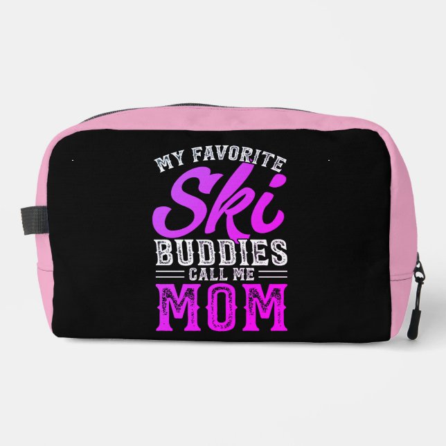 My Favourite Ski Buddies Call Me Mom Dopp Kit (Front)