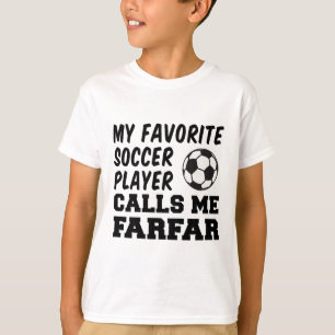 My Favourite Soccer Player Calls Me Farfar Swedish T-Shirt