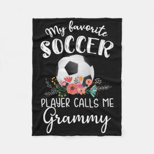 My Favourite Soccer Player Calls Me Grammy _1 Fleece Blanket