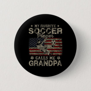 My Favourite Soccer Player Calls Me Grandpa Usa Fl 2 Inch Round Button