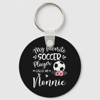 My Favourite Soccer Player Calls Me Nonnie  Keychain