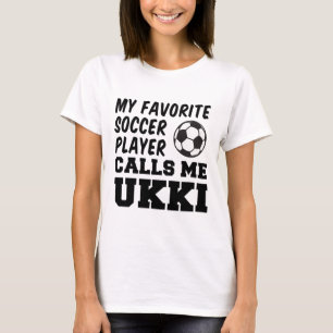My Favourite Soccer Player Calls Me Ukki Finnish G T-Shirt
