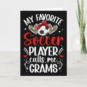 My Favourite Soccer Player Grams Soccer Grams Gran Card