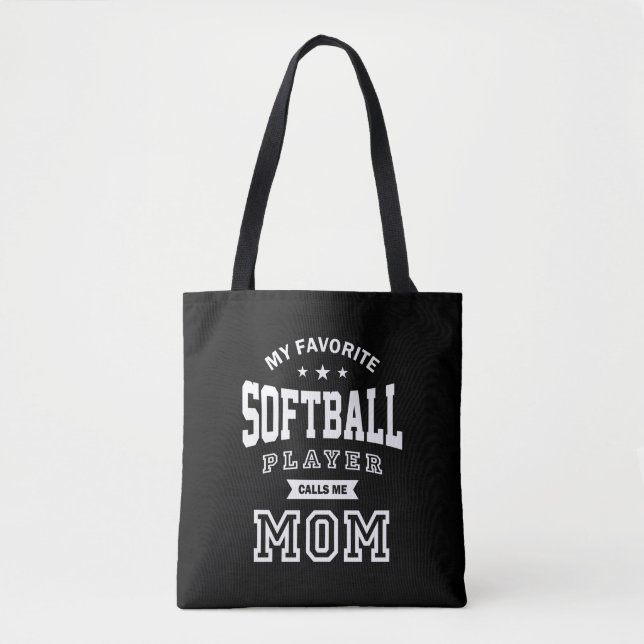 My Favourite Softball Player Calls Me Mom Tote Bag (Front)